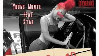 WE PUMP YOUNG Monte ft Star Ford