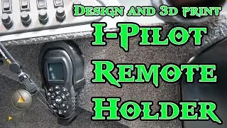 Minn Kota I-pilot remote holder 3D Print how to design (free file)