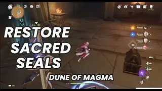Genshin Impact Restore Sacred Seals Dune of Magma