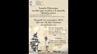 2023 11 21 Israele Palestina: occhio per occhio e il mondo diventa cieco