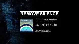 REMOVE SILENCE - 10 Taste Of Iron [SHA]
