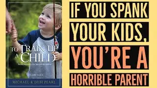 If You Spank Your Kids, You're a Horrible Parent