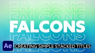 Creating Simple Stacking Titles | After Effects Tutorial