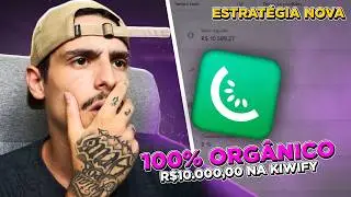 Como fazer R$10.000,00 na KIWIFY usando o Tráfego Orgânico (Iniciantes Kiwify & afiliados)