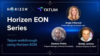 Horizen EON Series - Tatum walkthrough using Horizen EON
