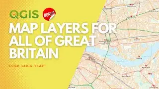 Map layers for all of Great Britain in QGIS