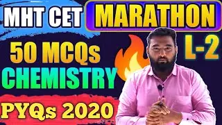 MHT CET 2022 MARATHON || CHEMISTRY 50 MCQs || Complete CHEMISTRY for mht cet #nie #cet