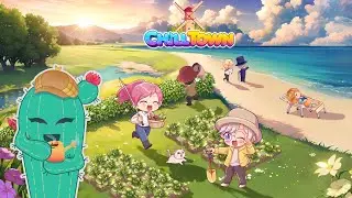 Let's Chill with our Pals! | Chill Town First Look