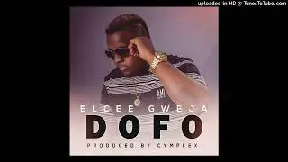 Elcee Gweja - Dofo (Official Audio)  Prod By Cymplex