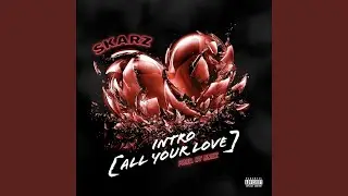 All Your Love (feat. Skarz)