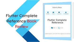 Flutter Complete Reference Book Review