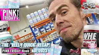 The 'Reel-y Quick Recap' Pink Friday Nov, 2023!! Per4m Irish Creme, New NaughtyBoy Whey flavours