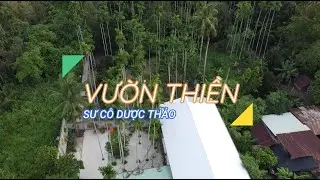 Thăm vườn thiền Sư Cô  DƯỢC THẢO