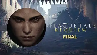 A Plague Tale Requiem - FINAL