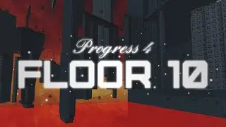 Tower of Cruel Punishment - Progress 4 (start of 10)