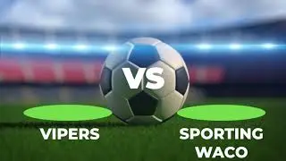 Vipers vs Sporting Waco | Game 6 | Oct.14 2023)