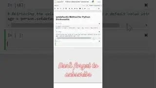 6. setdefault() Method for Python Dictionaries