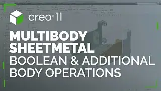Multibody Sheetmetal: Booleans, Split, Remove, and Additional Sheetmetal Body Operations | Creo 11