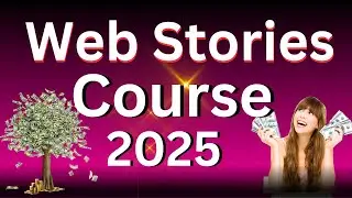 From ZERO to HERO with Web Stories google in 2025!