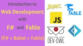 Introduction to Web-Development with F# and Fable (F# + Babel = Fable)