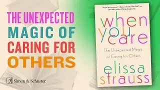 WHEN YOU CARE by Elissa Strauss