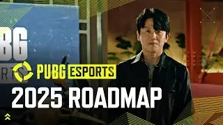 2025 PUBG Esports Roadmap