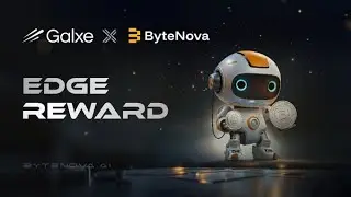 [UPDATE] | Cập Nhật 3 Dự Án ByteNova - LAYEREDGE Và Unite