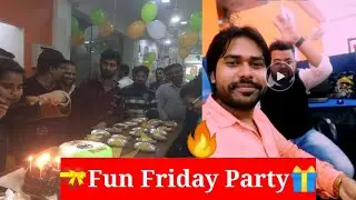 🎆Fun Friday Party🍷🍾🎉🎈 in my Office🔥#Technicalupsc