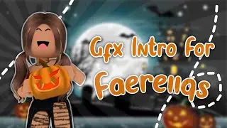 Halloween Gfx Intro For Faereiiqs!! #fae600art