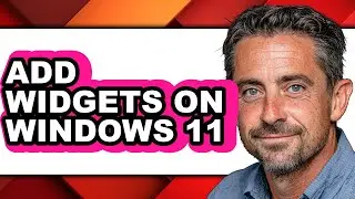 How to Add Widgets on Windows 11 (updated)