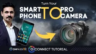 𝐓𝐮𝐫𝐧 𝐲𝐨𝐮𝐫 𝐒𝐦𝐚𝐫𝐭 𝐏𝐡𝐨𝐧𝐞 𝐢𝐧𝐭𝐨 𝐚 𝐏𝐫𝐨 𝐂𝐚𝐦𝐞𝐫𝐚 (𝐎-𝐂𝐨𝐧𝐧𝐞𝐜𝐭 𝐓𝐮𝐭𝐨𝐫𝐢𝐚𝐥 ) #𝐎𝐍𝐏𝐀𝐒𝐒𝐈𝐕𝐄