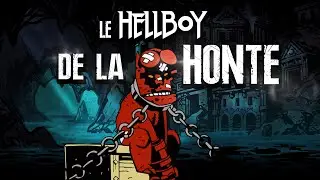 😈​ Le HELLBOY de la HONTE ! (Âmes sensibles s’abstenir)