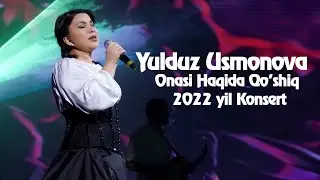 Yulduz Usmonova Onasi Haqida Qo'shiq Kuyladi 2022 yil Konsert (official video AYRAM)