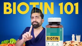 Biotin for Hair & Skin |  Doctor explains