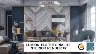 LUMION 11 5 TUTORIAL #3 INTERIOR RENDER #3