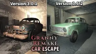 Granny Remake - Car Escape Version 3.0.1 to the Latest Version 3.6.2