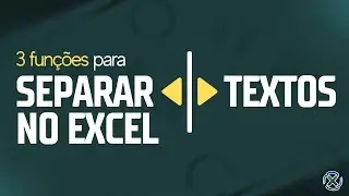 Como extrair / separar textos no Excel
