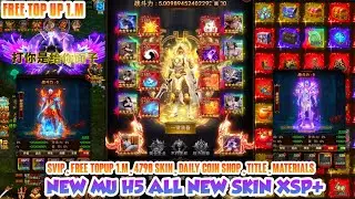 New🔥 MU H5 All New Skin XSP+ - Free TopUp 1.M , Full Skin , Title Obito , Daily Coin Shop , 5.B DM