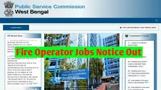 WBPSC NEW FIRE OPERATOR UPDATES 2023. WBPSC FIRE OPERATOR RESULT UPDATES. 