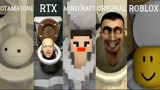 Skibidi Toilet - ORIGINAL vs ROBLOX vs OTAMATONE vs RTX vs MINECRAFT (ALL EPISODES) skibidi bop bop