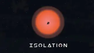Isolation / Game Prototype / Unreal Engine 4