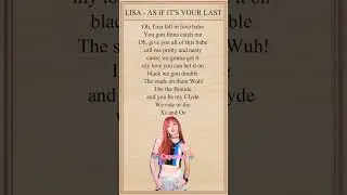 LISA - AS IF IT'S YOUR LAST Rap Lyrics #lisa#blackpink#kpop#lyrics#shorts#cupcakesedit