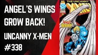 Angel’s Wings Return! Uncanny X-Men #338, Joe Madureira & Scott Lobdell, Marvel Comics, 1997