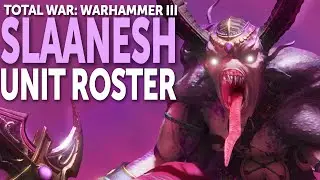 SLAANESH UNIT ROSTER | TOTAL WAR: Warhammer III