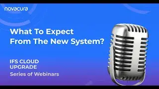 IFS Cloud Upgrade: IFS Cloud: What To Expect From The New System?
