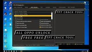 TFT Crack tool ||  Oppo Realme All free  Unlock || TFT crack tool download || TFT MTK Crack Tool