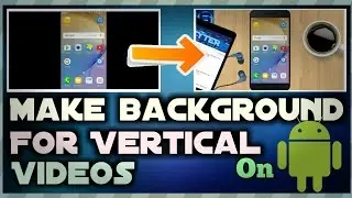 How to make Background/overlay for vertical videos 2017