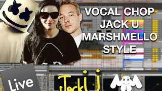 Jack Ü / Marshmello Style: Melody-Vocal Chop | Ableton Tutorial (FREE PROJECT DOWNLOAD)
