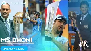 Mahendra Singh Dhoni | 4K | MASHUP | VIDEO