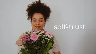 How to build Self-Trust 🌙